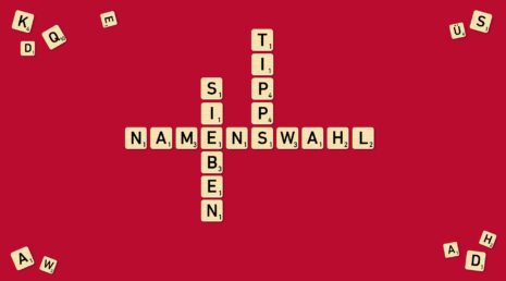 7 Tipps Namenswahl Ratgeber