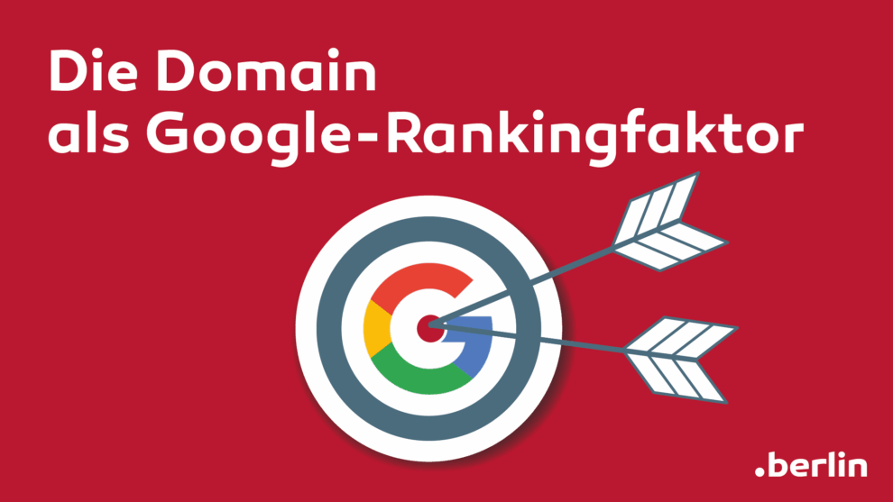 Die Domain als Google-Rankingfaktor